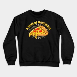 Happiness Is A Slice Of Pizza Crewneck Sweatshirt